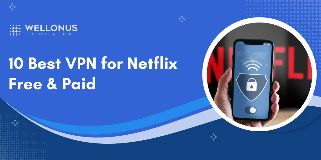 Best VPN for Netflix